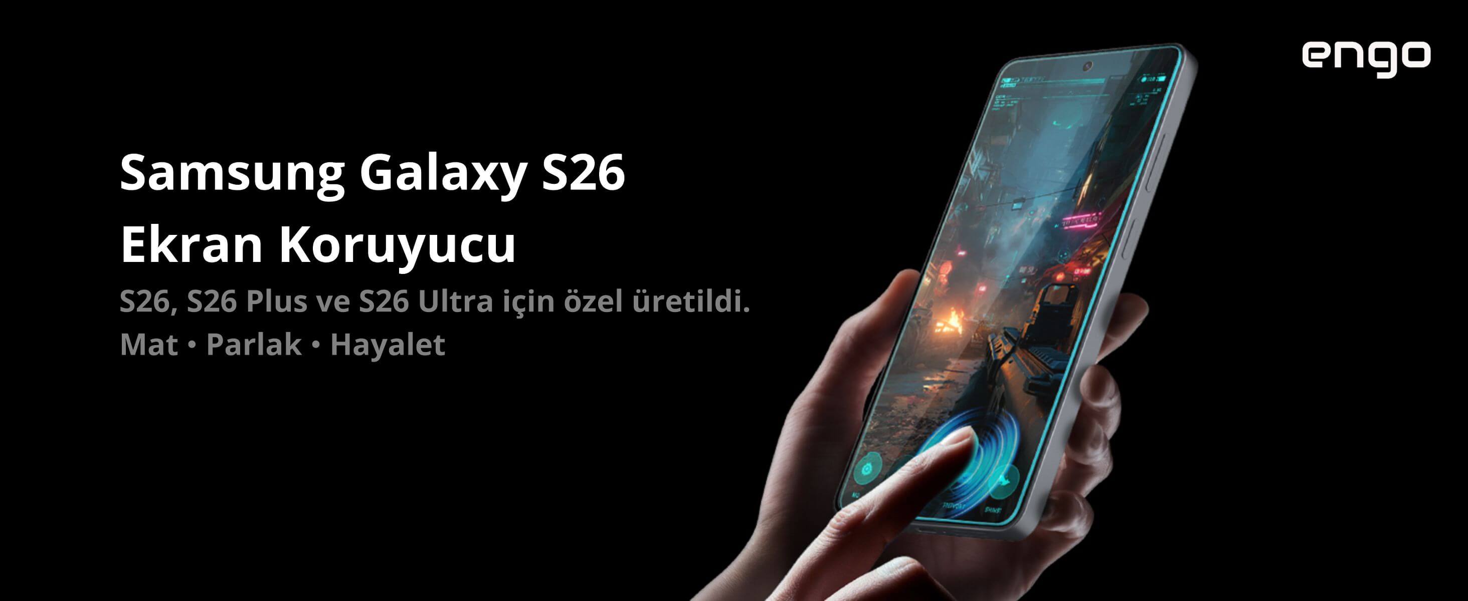 Engo Samsung Galaxy S26 Ekran Koruyucu