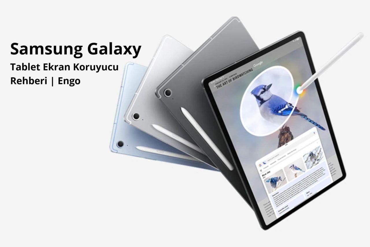 Samsung Galaxy Tablet Ekran Koruyucu Rehberi | Engo